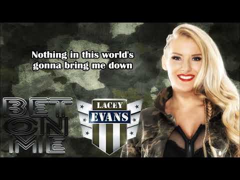 Lacey Evans WWE Theme - Bet On Me (lyrics)