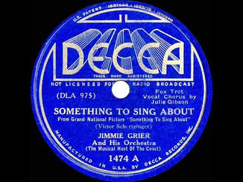 1937 Jimmie Grier - Something To Sing About (Julie Gibson, vocal)