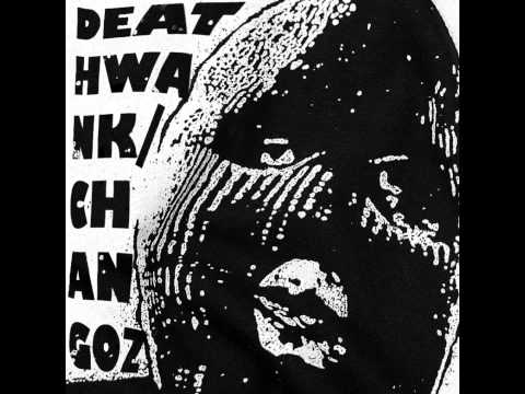 Deathwank - Split CS w/ Changoz [2015]