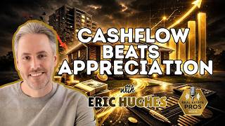 Why Cashflow Investing Beats Appreciation for Long-Term Wealth