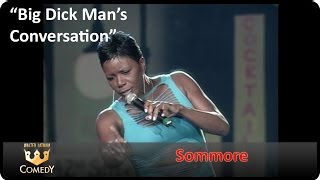 Sommore "Big Man's Conversation"