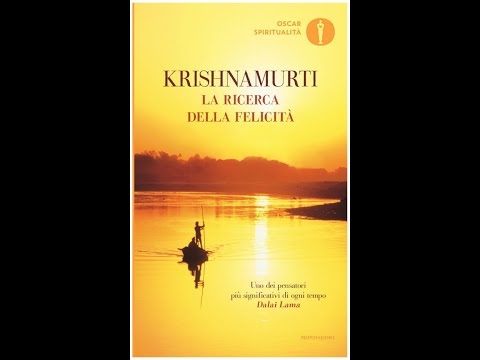 La ricerca della felicità di J.  Krishnamurti