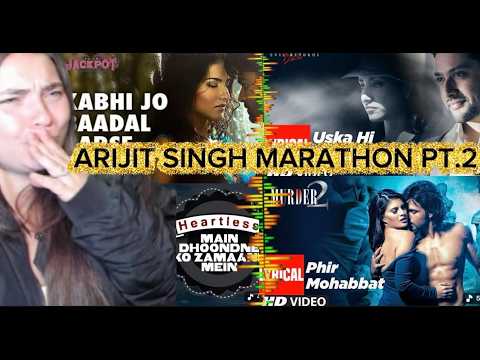 (ARIJIT SINGH MAR PT.2)Uska Hi Banana, Kabhi Jo Badal Barse, ,Phir Mohabbat, & MORE|REACTION