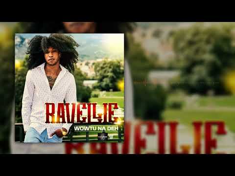 Ravellie - Wowtu Na Deh [Official Audio]