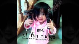 LOLI RIPE - 