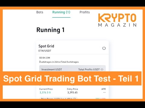 SPOT GRID TRADING BOT IM TEST - TEIL 1