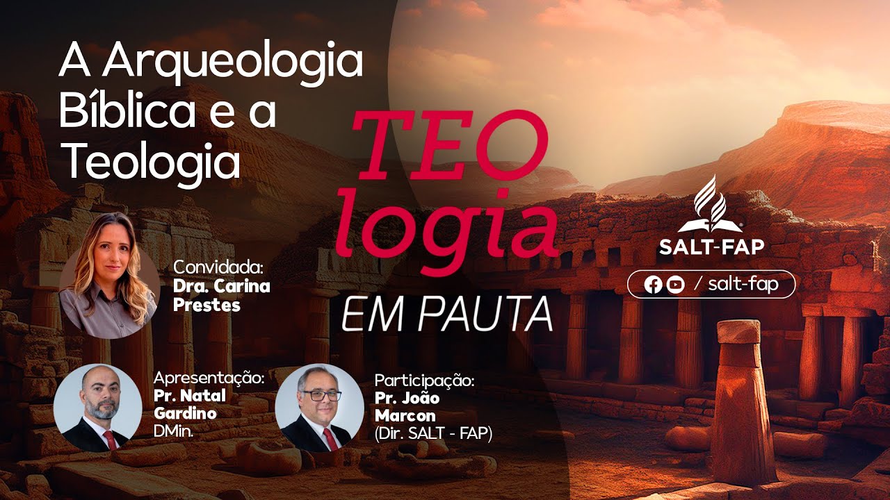 🔴 Teologia em Pauta | A Arqueologia Bíblica e a Teologia