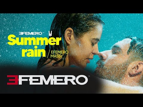 EFEMERO X Massy - Summer Rain ( Official Single )