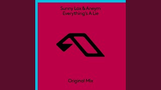Everything's A Lie (Extended Mix)