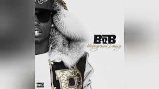 B.o.B – We Still in This B**ch (feat. T.I. and Juicy J) [Clean Version]