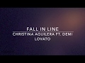Christina Aguilera - Fall In Line ft. Demi Lovato مترجمة للعربية مع الشرح Christina Aguilera - Fall In Line ft. Demi Lovato مترجمة للعربية مع الشرح