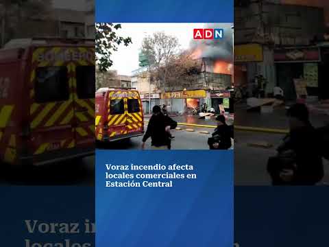 Voraz incendio afecta locales comerciales en Estación Central