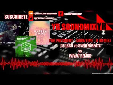 Deorro VS Swolenbeatz VS W&W - For President - Showtime - U