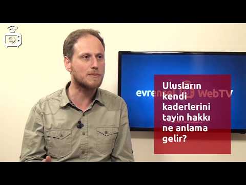 Ulusların kendi kaderini tayin hakkı (UKKTH) nedir?