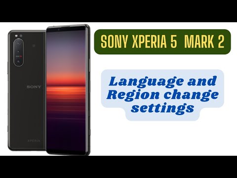 Sony Xperia 5 Mark 2 Language Region Change Setting | ForGet System