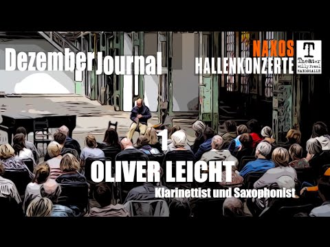 DezemberJournal Nr. 1 - Oliver Leicht | Naxos Hallenkonzerte