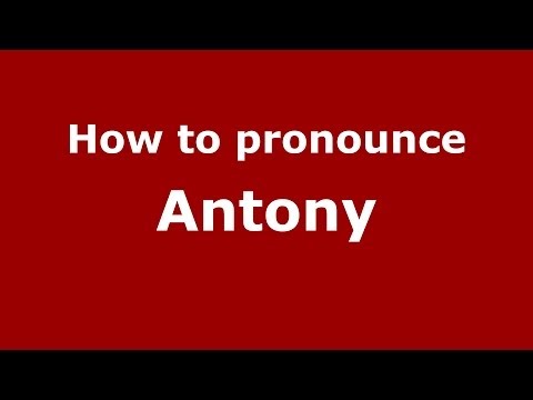 How to pronounce Antony (Italian/Italy) - PronounceNames.com