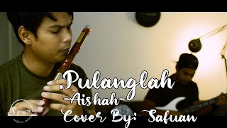 Download lagu Pulanglah -Aisyah- ( cover Song ) by flute seruling & guitar. mp3 Download lagu Pulanglah -Aisyah- ( cover Song ) by flute seruling & guitar. mp3