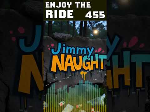 Enjoy the Ride [455] - (Nightcore Club Remix) - Jimmy Naught