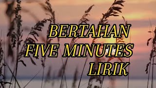 Download lagu Five Minutes ~ Bertahan || Lirik lagu🍒 #lirik #liriklagu #fiveminutes #bertahan mp3