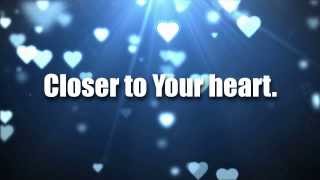 Natalie Grant   Closer to Your Heart   Lyric Video