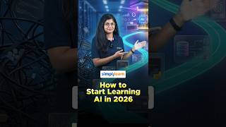 How To Start Learning AI In 2026 | AI Engineer Roadmap | AI Engineer Skills | #Shorts | #Simplilearn