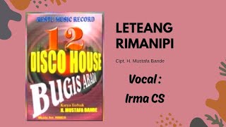 Download lagu 🔰 LETEANG RI MANIPI - IRMA CS 🔰 Disco House Bugis Abadi Vol. 2 mp3