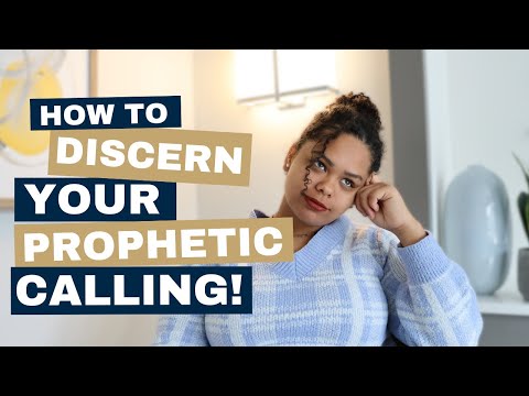 How to Discern Your Prophetic Calling