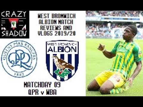 West Bromwich Albion Match Reviews and Vlogs 2019/20 - QPR v WBA: We Are Top of the League!!!!