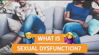 What Is Sexual Dysfunction?