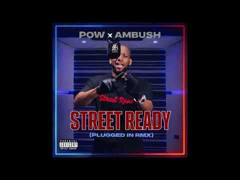 POW x AMBUSH   STREET READY (PLUGGED IN REMIX)