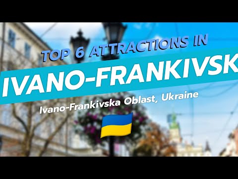 Top 6 Attractions in Ivano-Frankivsk, Ukraine 🇺🇦🗺️ | CityGems