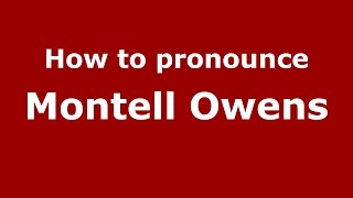 How to pronounce Montell Owens
