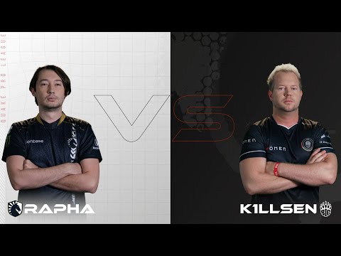 rapha vs k1llsen - Quake Pro League - Week 10