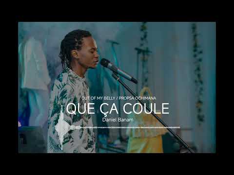 Daniel Banam - Out of my belly / Prospa Ochimana (French version)