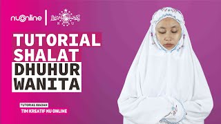 Tutorial Lengkap Shalat Dhuhur Wanita