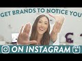 3 Ways To Get Brands Attention On Instagram // Brand collaborations for Micro & Nano Influencers