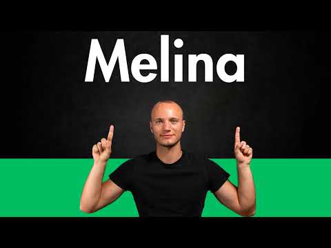 How to Pronounce MELINA (Correctly)