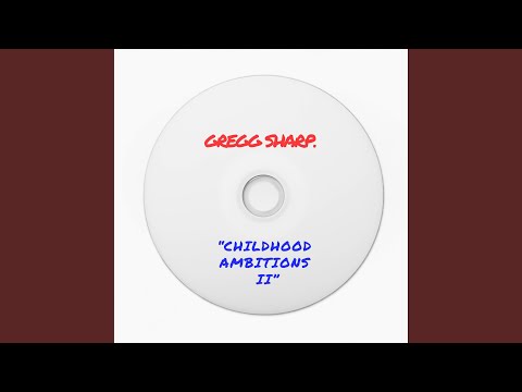 Childhood Ambitions II