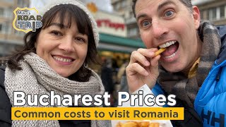 How Expensive is Bucharest? Common costs to travel Romania.
