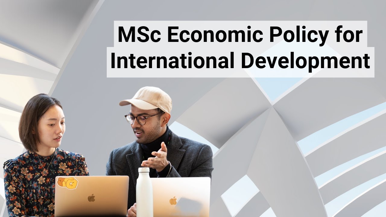 MSc Economic Policy for International Development