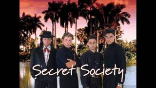 Secret Society - Too blind to see