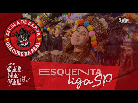 DRAGÕES DA REAL 4K - ESQUENTA | CARNAVAL 2025 - LIGA-SP