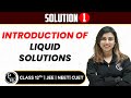 Solution 01 | Liquid Solutions Introduction | Pure English | 12th JEE/NEET/CUET
