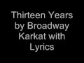 Thirteen Years by Broadway Karkat with Lyrics ...
