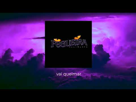 03. Alliblack - Fogueira