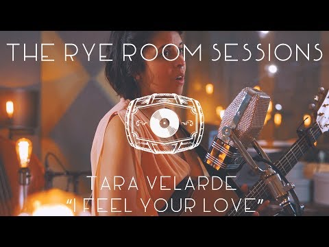 The Rye Room Sessions - Tara Velarde "I Feel Your Love" LIVE