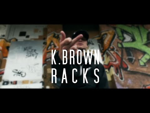 K.Brown - Racks (Official Video)