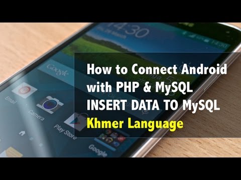 How to Connect Android with PHP, MySQL - Insert Data (Khmer Language)
