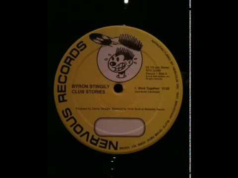 Byron Stingily.Stick Together.Danny Tenaglia Mix.Nervous Records...